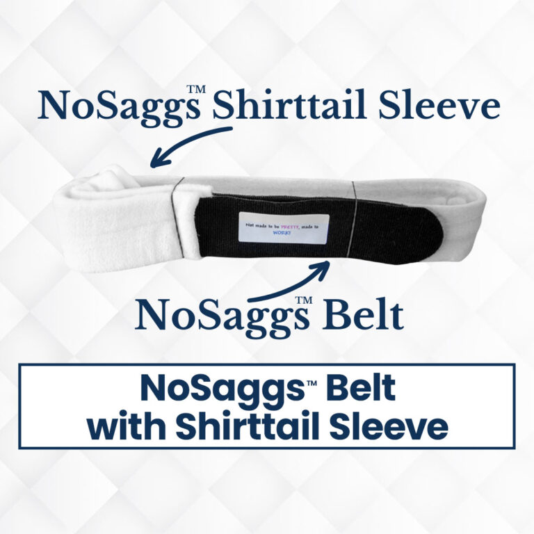 NoSaggs with Shirttail Sleeve